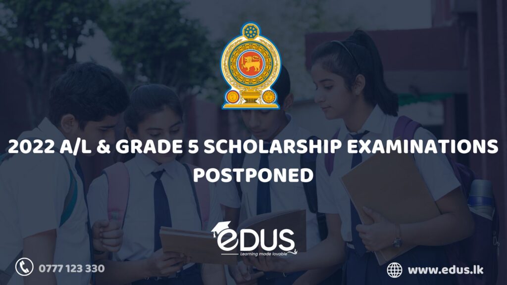 2022 A/L & Grade 5 Scholarship examinations postponed