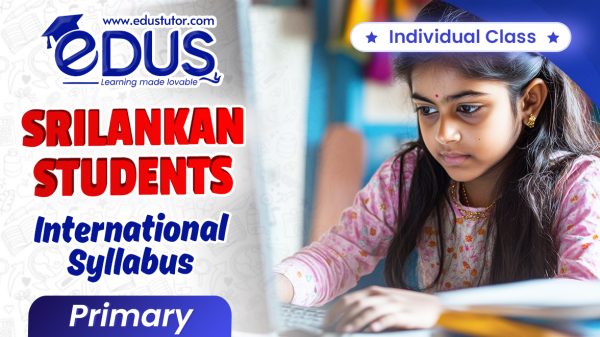 Individual Classes for SriLankan International Syllabus Primary Students